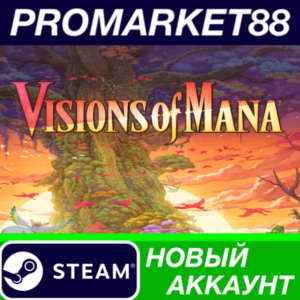 ✅ Visions of Mana Steam АККАУНТ НОВЫЙ+ПОЧТА