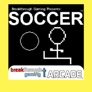 Soccer - Breakthrough Gaming Arcade PS4 & PS5