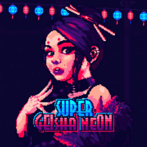 Super Geisha Neon PS4 & PS5