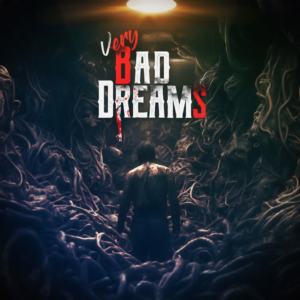 VERY BAD DREAMS PS5