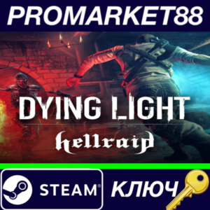 ⭐Dying Light - Hellraid DLC RoW Steam КЛЮЧ 🔑ЕВРОПА