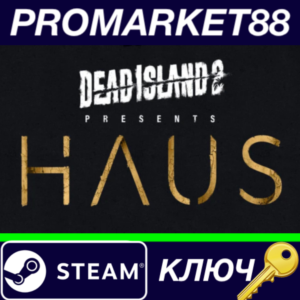 ⭐ Dead Island 2 - Haus DLC Steam КЛЮЧ 🔑 ЕВРОПА