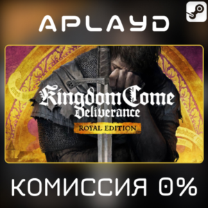 🔑Kingdom Come: Deliverance Royal Ed. - Steam Ключ 0%💳