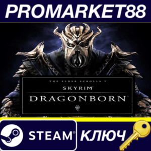 ⭐ The Elder Scrolls V: Skyrim - Dragonborn DLC Steam КЛ