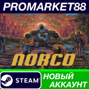 ✅ NORCO Steam АККАУНТ НОВЫЙ +ПОЧТА🟢