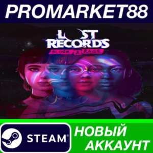 ✅ Lost Records: Bloom & Rage Steam АККАУНТ +ПОЧТА🟢