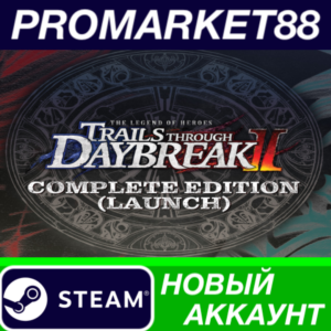 ✅ The Legend of Heroes: Trails through Daybreak II Comp