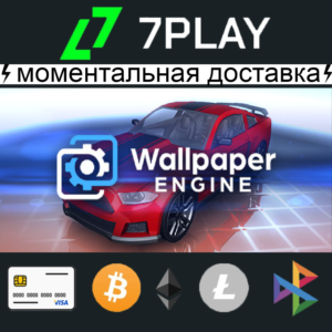 Wallpaper Engine - Оффлайн Steam [24/7]