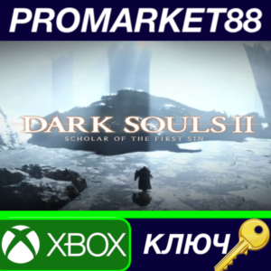 ⭐ DARK SOULS II: Scholar of the First Sin AR XBOX One /