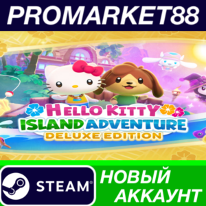 ✅ Hello Kitty Island Adventure Deluxe Edition Steam АКК