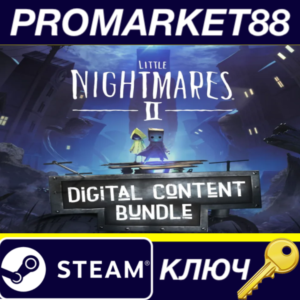 ⭐ Little Nightmares II - Digital Content Bundle DLC Ste