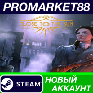 ✅ Close to the Sun Steam АККАУНТ НОВЫЙ+ПОЧТА