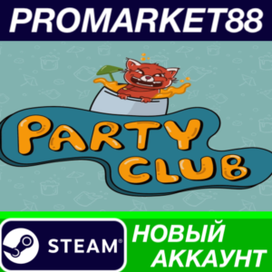 ✅ Party Club Steam АККАУНТ НОВЫЙ +ПОЧТА🟢