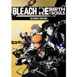 BLEACH Rebirth of Souls Ultimate (Ключ Global + РФ)