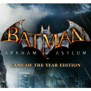 Batman: Arkham Asylum GOTY (Steam/Ключ/Весь Мир)