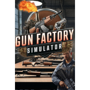 Gun Factory Simulator —STEAM-АВТО-ВЫДАЧА + игры 24/7