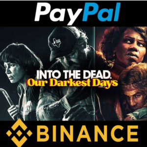 Into the Dead Our Darkest Days PAYPAL STEAM
