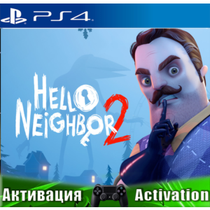 🎮Hello Neighbor 2 (PS4/RUS) Активация ✅