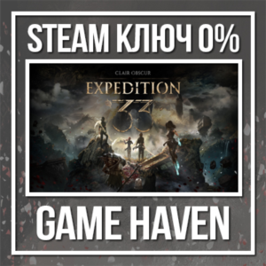 Clair Obscur: Expedition 33 🔑 Steam 0% РФ+СНГ