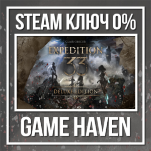Clair Obscur: Expedition 33 Deluxe 🔑 Steam 0% РФ+СНГ