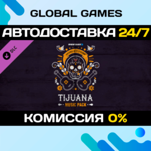 PAYDAY 2: Tijuana Music Pack DLC STEAM 🚀АВТО💳0%