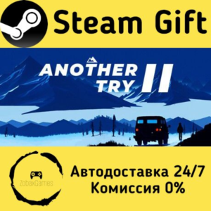 🚀 Another Try 2 🤖 Steam Gift РФ/КЗ/др. ⚡ Автодоставка