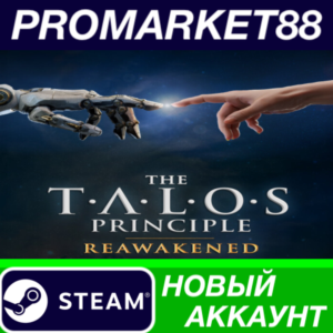 ✅ The Talos Principle: Reawakened Steam АККАУНТ +ПОЧТА