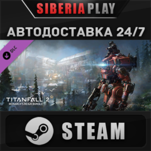 Titanfall® 2: Monarch´s Reign Bundle DLC ✅STEAM✅АВТО