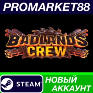 ✅ Badlands Crew Steam АККАУНТ НОВЫЙ +ПОЧТА🟢