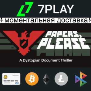 Papers, Please - Оффлайн Steam [24/7]