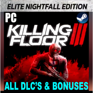 ・KILLING FLOOR 3 ELITE NIGHTFALL (2025)・STEAM АККАУНТ・