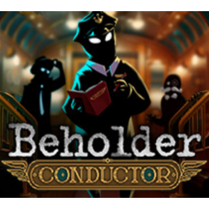 ・BEHOLDER: CONDUCTOR (2025)・STEAM АККАУНТ + ИГРЫ・