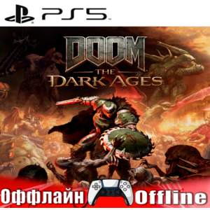 🎮DOOM: The Dark Ages 💢 (PS5/RUS) Оффлайн⭕️