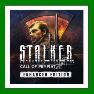 ✅S.T.A.L.K.E.R.: Call of Prypiat - Enhanced Edition