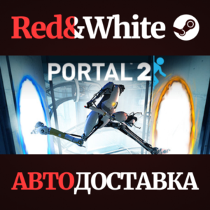 Portal 2 * STEAM RU*KZ*UA*СНГ🔥АВТОДОСТАВКА