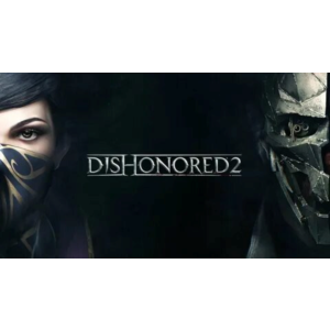 Dishonored 2 - Оффлайн