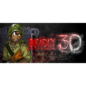 Deadly 30 (STEAM KEY/GLOBAL)