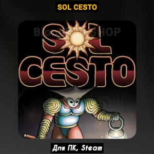 Sol Cesto (Все DLC), +ПАТЧИ, Навсегда