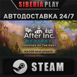 After Inc: Revival STEAM АВТО RU/UA/KZ/СНГ