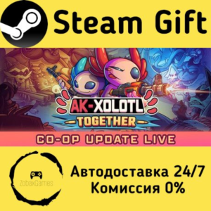 🚀 AK-xolotl: Together 🤖 Steam Gift РФ/КЗ/др. ⚡