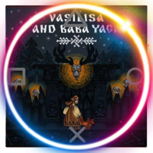 💠 Vasilisa and Baba Yaga (PS5/RU) П1 - Оффлайн
