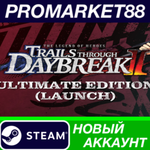 ✅ The Legend of Heroes: Trails through Daybreak II Ulti