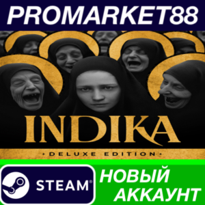 ✅ INDIKA Deluxe Edition Steam АККАУНТ НОВЫЙ+ПОЧТА