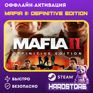 STEAM Mafia II: Definitive Edition Оффлайн активация
