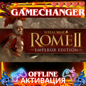 Total War: Rome II Emperor edition STEAM OFFLINE