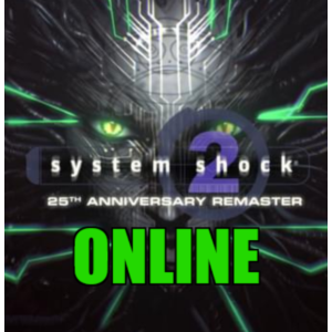 SYSTEM SHOCK 2: 25TH ANNIVERSARY REMASTER・ОНЛАЙН・STEAM