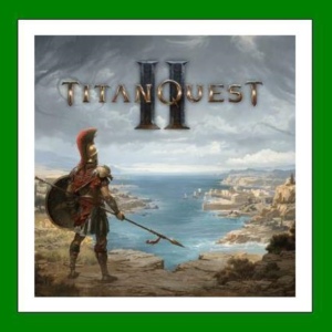 ✅Titan Quest II + Titan Quest I + 2 DLC Steam + 35 Игр