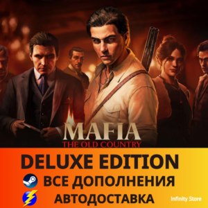 🔥 Mafia: The Old Country Deluxe・АВТО 24/7・ВСЕ DLC
