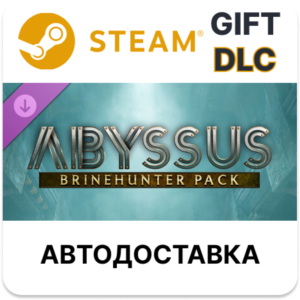 Abyssus - Brinehunter Pack Steam DLC РУ КЗ и др