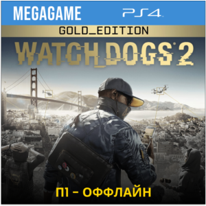 Watch Dogs 2 - Gold Edition (PS4/RUS)  П1-Оффлайн
